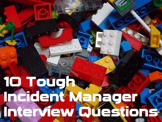 10 Tough Incident Manager Interview Questions Answers